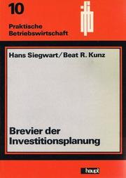 Cover of: Brevier der Investitionsplanung: der Prozess der Beschaffung von Produktionsanlagen