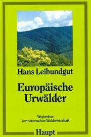 Cover of: Europäische Urwälder: Wegweiser zur naturnahen Waldwirtschaft