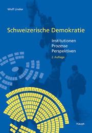 Schweizerische Demokratie by Wolf Linder