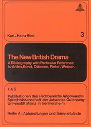 Cover of: new British drama: a bibliography with particular reference to Arden, Bond, Osborne, Pinter, Wesker