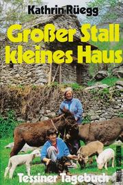 Grosser Stall, kleines Haus by Kathrin Rüegg