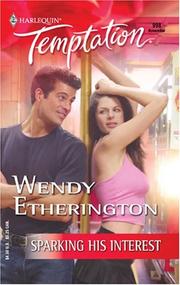 Cover of: Sparking his interest by Wendy Etherington