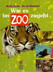 Cover of: Wie es im Zoo zugeht