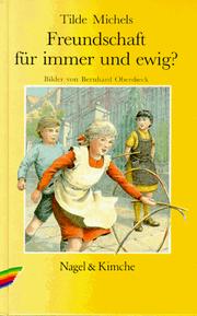 Cover of: Freundschaft für immer und ewig?: ein Kinderroman