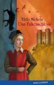Cover of: Das Falkenschloss by Tilde Michels