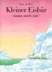 Cover of: Kleiner Eisbär, nimm mich mit!