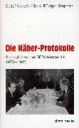 Cover of: Die Häber-Protokolle: Schlaglichter der SED-Westpolitik 1973-1985