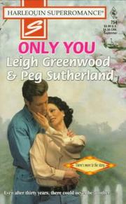 Cover of: Only You (Harlequin Superromance, No 754) by Leigh Greenwood, Peg Sutherland
