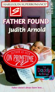 Cover of: Father Found by Judith Arnold, Judith Arnold