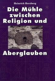 Die Mühle zwischen Religion und Aberglauben by Heinrich Herzberg
