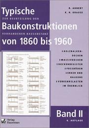Cover of: Typische Baukonstruktionen von 1860 bis 1960: zur Beurteilung der vorhandenen Bausubstanz