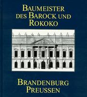 Cover of: Baumeister des Barock und Rokoko in Brandenburg-Preussen by Hermann Heckmann