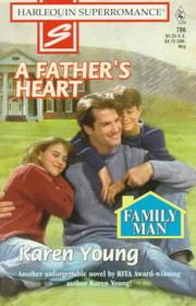 Cover of: A Father's Heart: Family Man (Harlequin Superromance No. 786)