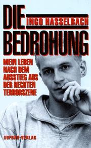 Die Bedrohung by Ingo Hasselbach