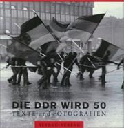 Cover of: Die DDR wird 50: Texte und Fotografien