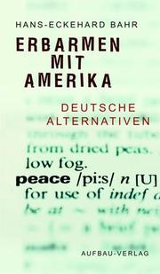 Cover of: Erbarmen mit Amerika: deutsche Alternativen