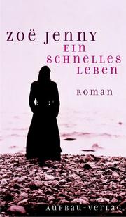 Cover of: Ein schnelles Leben.
