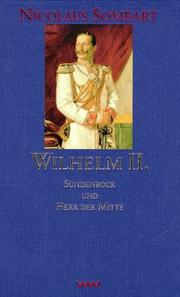 Cover of: Wilhelm II. by Nicolaus Sombart