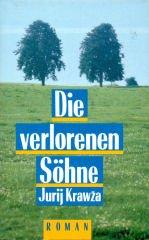 Cover of: Die verlorenen Söhne: Roman