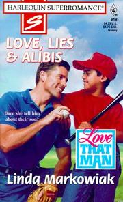 Cover of: Love, Lies & Alibis: Love That Man (Harlequin Superromance No. 819)