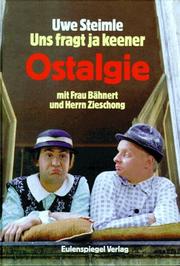 Cover of: Uns fragt ja keener: Ostalgie : Texte für Ilse Bähnert und Günter Zieschong