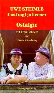 Cover of: Uns fragt ja keener. Ostalgie mit Frau Bähnert und Herrn Zieschong.