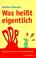 Cover of: Was heisst eigentlich "DDR"?