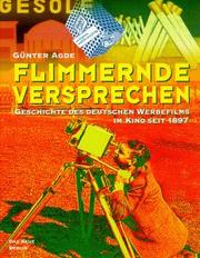 Cover of: Flimmernde Versprechen: Geschichte des deutschen Werbefilms im Kino seit 1897