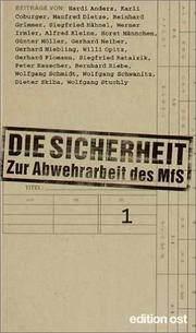 Cover of: Die Sicherheit. Zur Abwehrarbeit des MfS. by Nicole Routhier, Reinhard Grimmer, Werner Irmler, Willy Opitz, Wolfgang Schwanitz