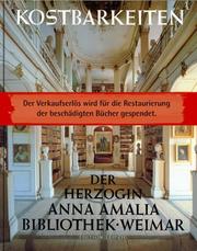Cover of: Kostbarkeiten der Herzogin Anna Amalia Bibliothek Weimar