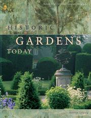 Cover of: Historic gardens today by edited by Michael Rohde and Rainer Schomann.