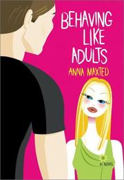 Cover of: Behaving like adults: a novel