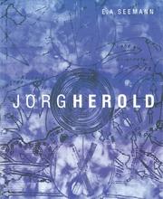 Cover of: Jörg Herold: [Kunstpreis der Leipziger Volkszeitung 1999]