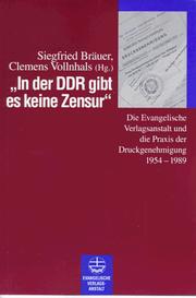 Cover of: "In der DDR gibt es keine Zensur" by Siegfried Bräuer, Clemens Vollnhals (Hg).