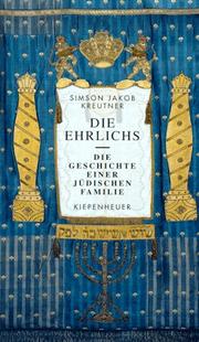 Cover of: Die Ehrlichs: die Geschichte einer jüdischen Familie