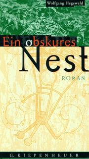 Cover of: Ein obskures Nest by Wolfgang Hegewald