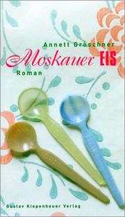 Cover of: Moskauer Eis by Annett Gröschner