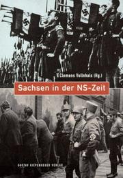 Cover of: Sachsen in der NS-Zeit by Clemens Vollnhals (Hg.).