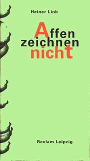 Cover of: Affen zeichnen nicht by Heiner Link