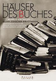 Cover of: Häuser des Buches. Bilder jüdischer Bibliotheken. by Markus Kirchhoff