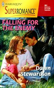 Cover of: Falling for the Enemy by Dawn Stewardson