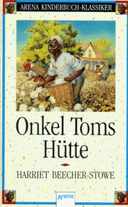 Cover of: Onkel Toms Hütte by Harriet Beecher Stowe, Hans G. Schellenberger