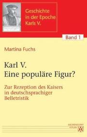 Cover of: Karl V., eine populäre Figur?: zur Rezeption des Kaisers in deutschsprachiger Belletristik