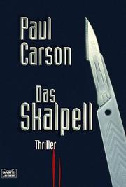 Cover of: Das Skalpell. by Paul Carson, Paul Carson