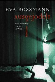 Cover of: Ausgejodelt. Ein Mira- Valensky- Krimi.