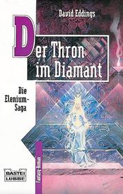 Cover of: Die Elenium- Saga I. Der Thron im Diamant. Fantasy- Roman. by 