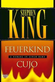 Cover of: Feuerkind. Cujo. Zwei Romane in einem Band. by Stephen King