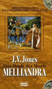 Cover of: Das Buch der Worte 1. Melliandra. by J. V. Jones