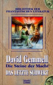Cover of: Die Steine der Macht 2. Das letzte Schwert. by David A. Gemmell