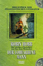 Cover of: Die zweiten Chroniken von Fitz, dem Weitseher 01. Der lohfarbene Mann. Bibliothek der Phantastischen Literatur.